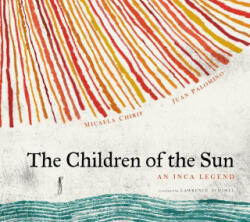 The Children of the Sun - Juan Palomino, Lawrence Schimel (ISBN: 9780802856548)