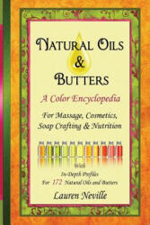 Natural Oils & Butters - Lauren Neville (ISBN: 9781478751007)