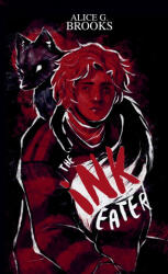 The Ink Eater - Alice G. Brooks (ISBN: 9783912122022)