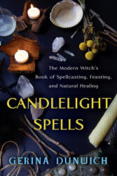 Candlelight Spells - Gerina Dunwich (ISBN: 9780806541259)