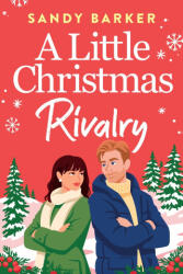 A Little Christmas Rivalry - Sandy Barker (ISBN: 9781806567683)