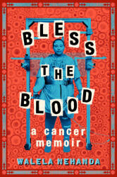 Bless the Blood - Nehanda, Walela (ISBN: 9780593529508)