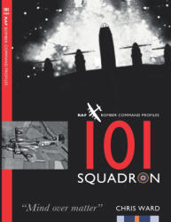 101 Squadron - Chris Ward (ISBN: 9781915335319)