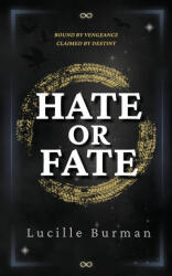 Hate or Fate - Lucille Burman (ISBN: 9781764110426)