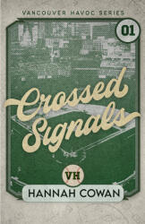 Crossed Signals Special Edition - Hannah Cowan (ISBN: 9781996814031)