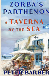 Zorba's Parthenon. - Peter Barber (ISBN: 9781916574274)