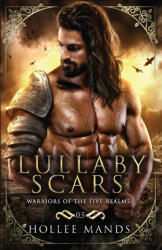 Lullaby Scars - Hollee Mands (ISBN: 9780645141504)