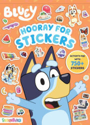 Bluey: Hooray for Stickers - LE DIENESA (ISBN: 9780794454692)