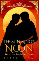 The Sun King's Noon - Briar Niran (ISBN: 9781918530094)
