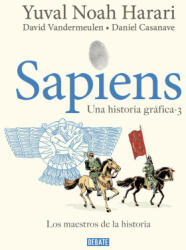 SAPIENS. UNA HISTORIA GRAFICA VOL. 3 - HARARI, YUVAL NOAH, VANDERMEULEN, DAVID (2024)