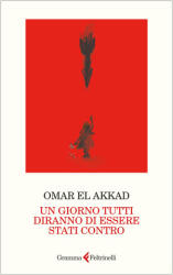 giorno tutti diranno di essere stati contro - Omar El Akkad (2025)
