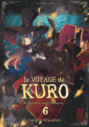 Le Voyage de Kuro - Tome 6 - Satoko Kiyuduki, Satoko Kiyuduki (2017)