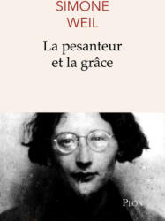 La pesenteur et la grace - Simone Weil (2002)