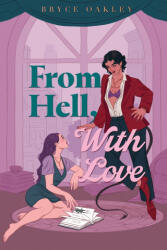 From Hell, With Love - Bryce Oakley (2026)