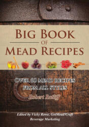 Big Book of Mead Recipes - Vicky Rowe (2024)