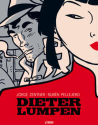 DIETER LUMPEN. EDICION INTEGRAL 2. ª ED. - PELLEJERO, RUBEN, ZENTNER, JORGE (2023)