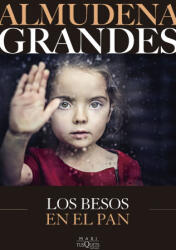 Los besos en el pan - Almudena Grandes (2025)