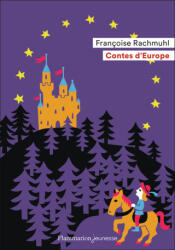 Contes d'Europe - FRANCOISE RACHMUHL (ISBN: 9782081514072)