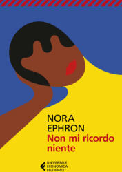 Non mi ricordo niente - Nora Ephron (2025)