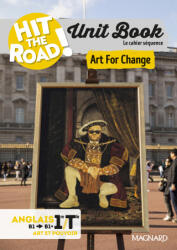 Unit Book Hit the Road Anglais 1re/Tle Art For Change - Cahier séquence (2025)
