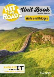 Unit Book Hit the Road Anglais 1re/Tle Walls and Bridges - Cahier séquence (2025)