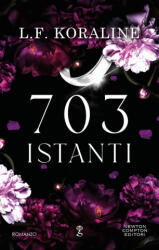 703 istanti - L. F. Koraline (2023)