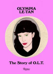 Olympia Le-Tan: The Story of O. L. T. - Thomas Lenthal, Olympia Le-Tan (2016)