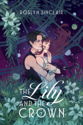 The Lily and the Crown - Roslyn Sinclair (2026)