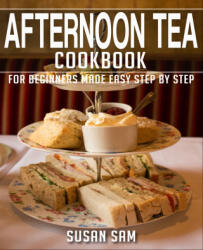 AFTERNOON TEA COOKBOOK - SUSAN SAM (2022)