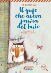 gufo che aveva paura del buio. Ediz. ad alta leggibilità - Jill Tomlinson (2020)