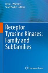 Kinaze ale receptorilor tirozinici: familie și subfamilii (ISBN: 9783319118871)