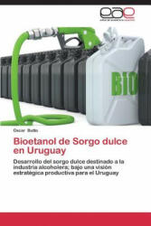 Bioetanol de Sorgo Dulce En Uruguay - Oscar Butto (ISBN: 9783659012068)