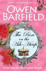 The Rose on the Ash-Heap (ISBN: 9780955958229)