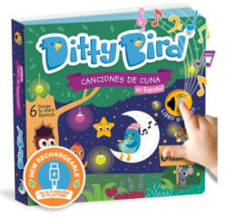Ditty Bird Spanish Bedtime Songs Interactive Musical Sound Book for Toddlers 1- 3 Bilingual Libro Sonoro En Español Pin Pon - Ditty Bird (ISBN: 9781838206413)