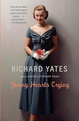 Young Hearts Crying - Richard Yates (ISBN: 9780307455963)