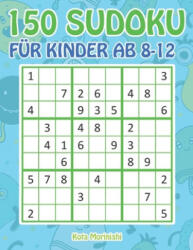 150 Sudoku fur Kinder ab 8-12 - Kota Morinishi (ISBN: 9781687456755)