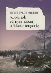 Az oláhok vérnyomában a Fekete-tengerig (ISBN: 9789632677217)