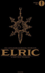 Elric. Il primo ciclo: Melniboné - Julien Blondel (2024)