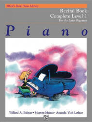 Alfred's Basic Piano Course Recital Book: Complete 1 (1983)