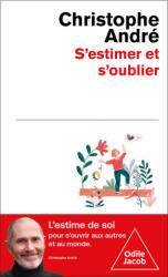 S'estimer et s'oublier - Christophe ANDRÉ (2026)