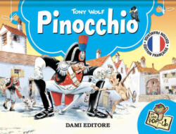 Pinocchio. Libro pop-up. Ediz. francese - Tony Wolf (2024)