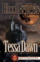 Blood Genesis: Prequel to the Blood Curse Series - Tessa Dawn (2018)