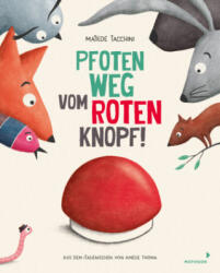 Pfoten weg vom roten Knopf! - Amelie Thoma (ISBN: 9783958542686)