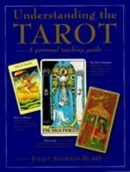 Understanding the Tarot - Juliet Sharman Burke (ISBN: 9780712671040)