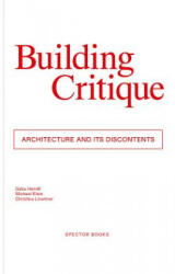 Building Critique - Gabu Heindl, Michael Klein, Christina Linortner (ISBN: 9783959052375)