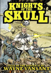 Knights of the Skull - Wayne Vansant, Wayne Vansant (ISBN: 9781545010235)