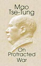 On Protracted War - Mao Tse-Tung (ISBN: 9780898751796)