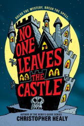 No One Leaves the Castle - Healy, Christopher (ISBN: 9780062341945)