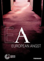 European Angst - Herta Müller, Slavoj Žižek, Klaus-Dieter Lehmann (2017)