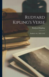 Rudyard Kipling's Verse: Inclusive ed. , 1885-1918 (ISBN: 9781017021967)